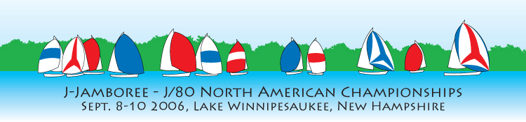 2006 J-Jamboree and North American J/80 Champshionships